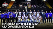 Venezuela clasificó invicta en las Eliminatorias del Mundial FIBA - Compendio Deportivo