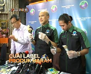 Fokus Hari Ini 8: Cuai label produk haram