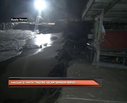 Hakisan di Pantai Tanjung Gelam semakin serius