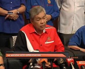 DAP berdepan krisis kepercayaan ahli