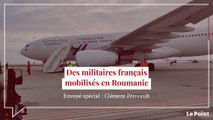 Des militaires français mobilisés en Roumanie
