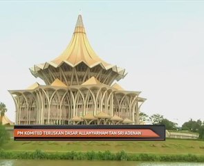 PM komited teruskan dasar Allahyarham Tan Sri Adenan