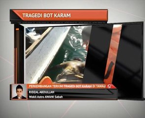 Perkembangan terkini tragedi bot karam di Tawau