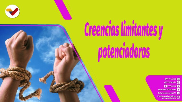Buena Vibra | Creencias que nos limitan y nos potencian
