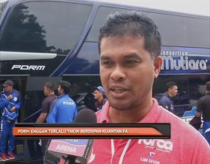 PDRM enggan terlalu yakin berdepan Kuantan FA