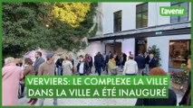 Verviers: ouverture officielle du complexe La Ville dans la Ville