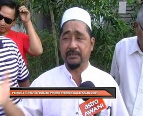 Pembeli rumah kerugian projek terbengkalai sejak 2003