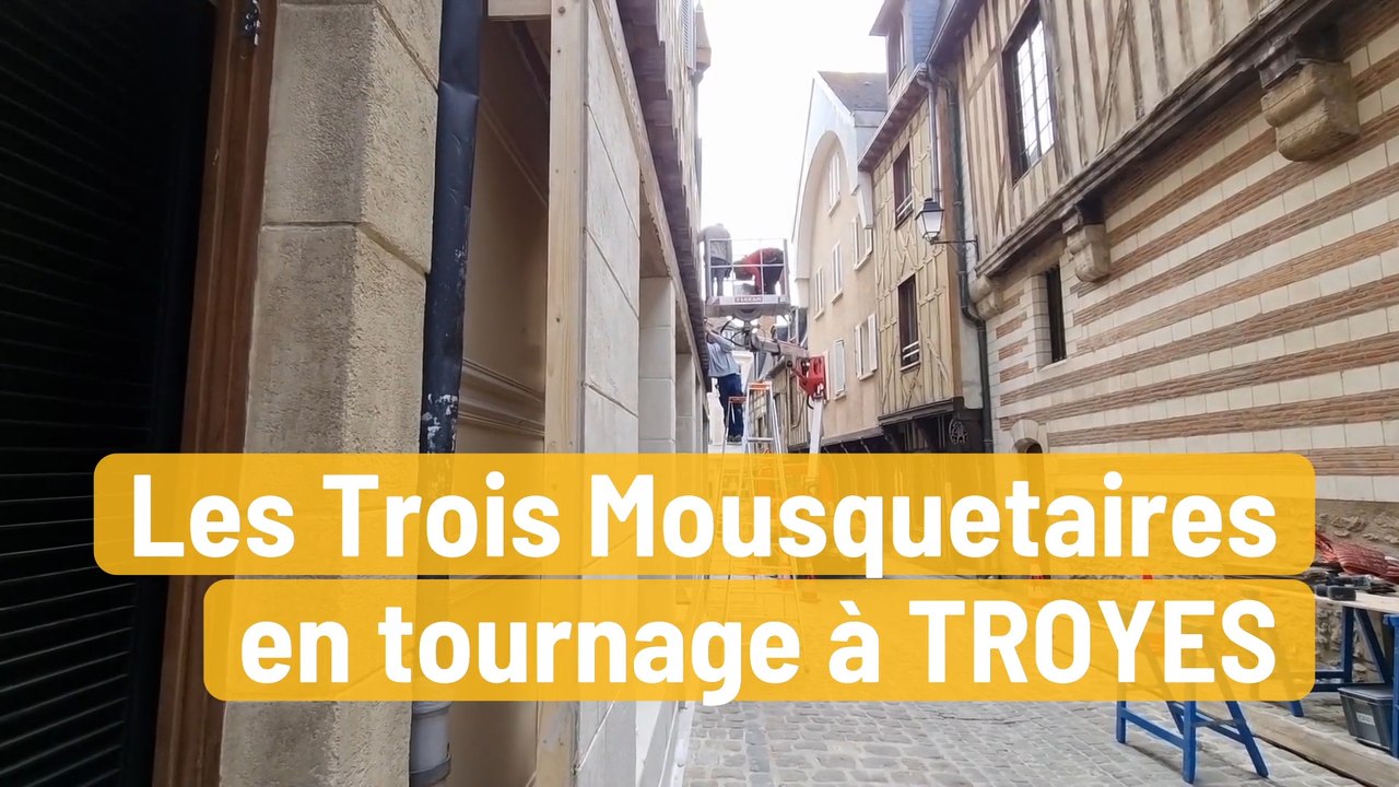 Tournage : avec « Les Trois Mousquetaires », Troyes va revenir au XVIIe siècle