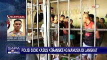 Kelanjutan Kasus Kerangkeng Manusia Bupati Langkat, Polisi Kantongi Identitas Pelaku Potensial