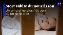 Mort subite du nourrisson : un syndrome plus fréquent qu'on ne le croit