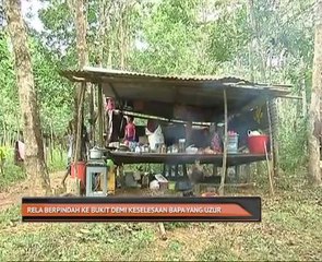 Rela berpindah ke bukit demi keselesaan bapa yang uzur