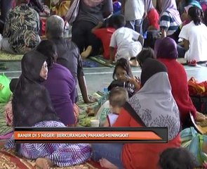 Banjir di 5 negeri berkurangan, Pahang meningkat