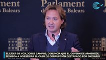 El líder de Vox, Jorge Campos, denuncia que el Govern de Armengol se niega a investigar el caso de corrupcion destapado por OKDIARIO