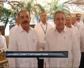 Latin America leaders to unite against Trump