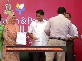 Kerajaan Negeri Selangor lancar Skim Peduli Sihat