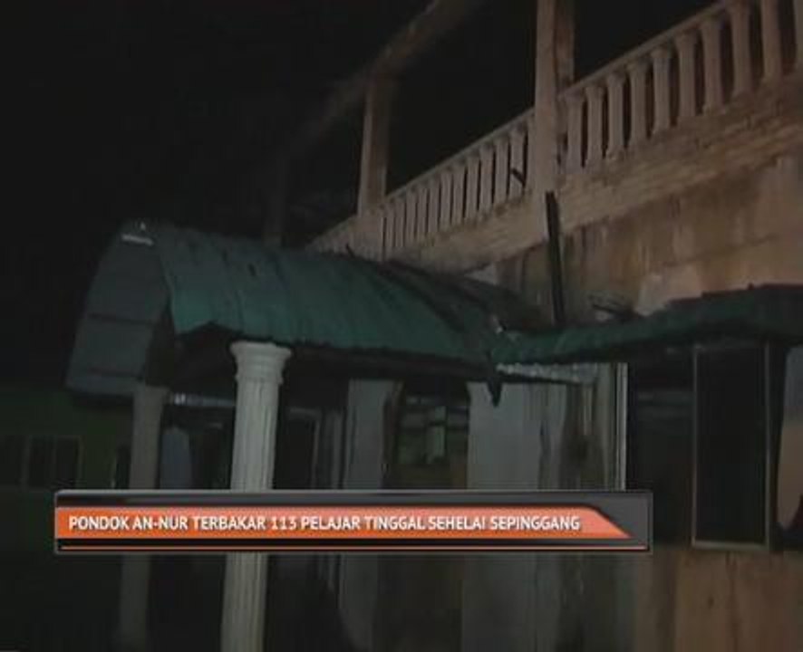 Pondok An-Nuur terbakar 113 pelajar tinggal sehelai sepinggang