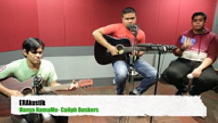 ERAkustik Caliph Buskers - Hanya NamaMu