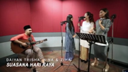ERAkustik Raya Daiyan Trisha, Nina & Ziha - Suasana Hari Raya