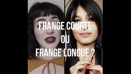 La frange courte VS la frange longue