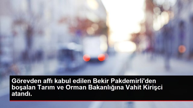 Cumhurbaşkanı Kararı ile görevden af talebi kabul edilen Bekir Pakdemirli'den boşalan Tarım ve Orman Bakanlığına Vahit Kirişci atandı.