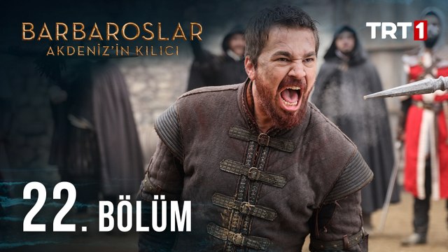Barbaroslar Akdeniz'in Kılıcı 22. Bölüm