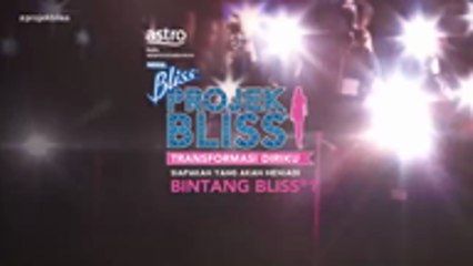 Projek Bliss® Episod 2