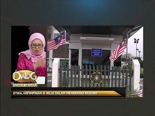 Dialog Pemikir Negara: Etika, kepimpinan & nilai dalam memerangi rasuah