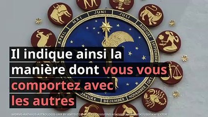 Qu'est-ce que l'ascendant d'un signe astrologique ?