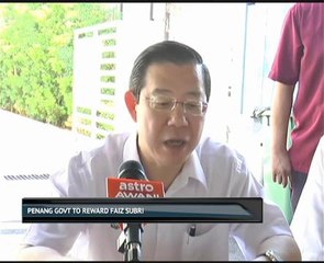 Penang Govt to reward Faiz Subri