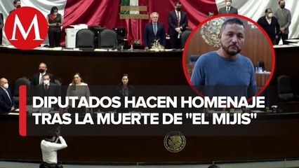 Diputados guardan minuto de silencio en honor a 'El Mijis'