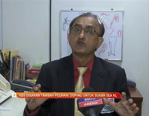 KBS disaran tambah pegawai doping untuk Sukan Sea Kuala Lumpur 2017