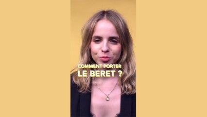 Comment adopter le béret ? (Vidéo)