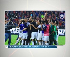 New Sultan Ibrahim Larkin Stadium to be completed in July 2018