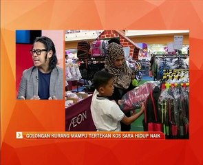 Golongan kurang mampu tertekan kos sara hidup naik