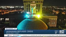 ​Arizona ready to welcome Ukrainian refugees if needed