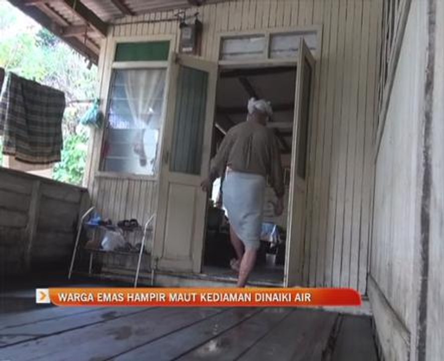 Warga emas hampir maut kediaman dinaiki air