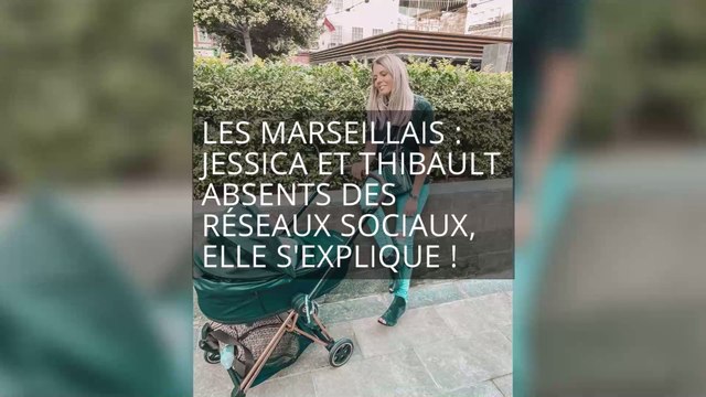 Les Marseillais : Jessica et Thibault absents des réseaux sociaux, elle s'explique ! (VIDÉO)