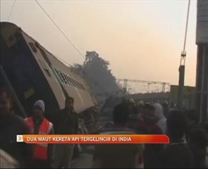 Dua maut kereta api  tergelincir di India
