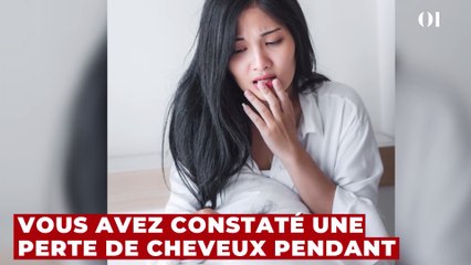 Perte de cheveux : voici pourquoi ils chutent davantage pendant le confinement