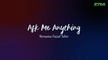 Ask Me Question Bersama Faizal Tahir