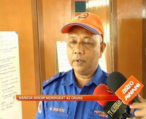 Mangsa banjir di Kelantan meningkat 42 orang