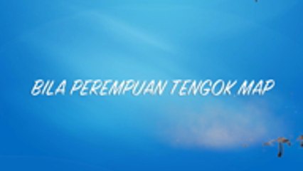 Bila Perempuan Tengok Waze Atau Map