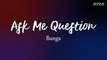 Ask Me Question Bersama Bunga