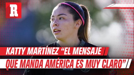 Katty Killer dice que el mensaje es muy claro, América va por la copa