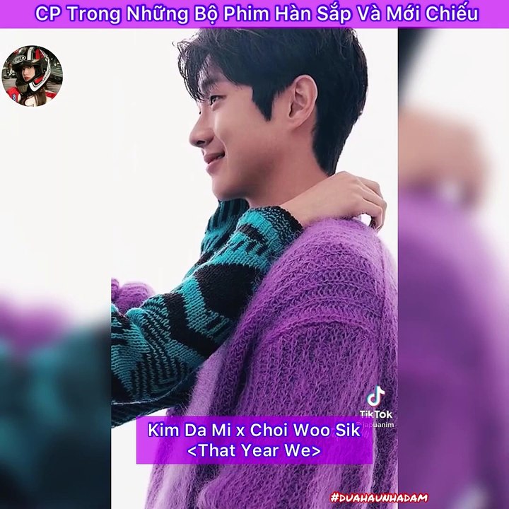 Tik tok[[douyin_抖音]]❤️✨Những Couple trong các bộ phim Hàn sắp và mới chiếu