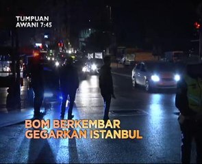 Tumpuan AWANI 7:45 - Apa sudah jadi kepada skuad Kijang? & bom berkembar gegarkan Istanbul