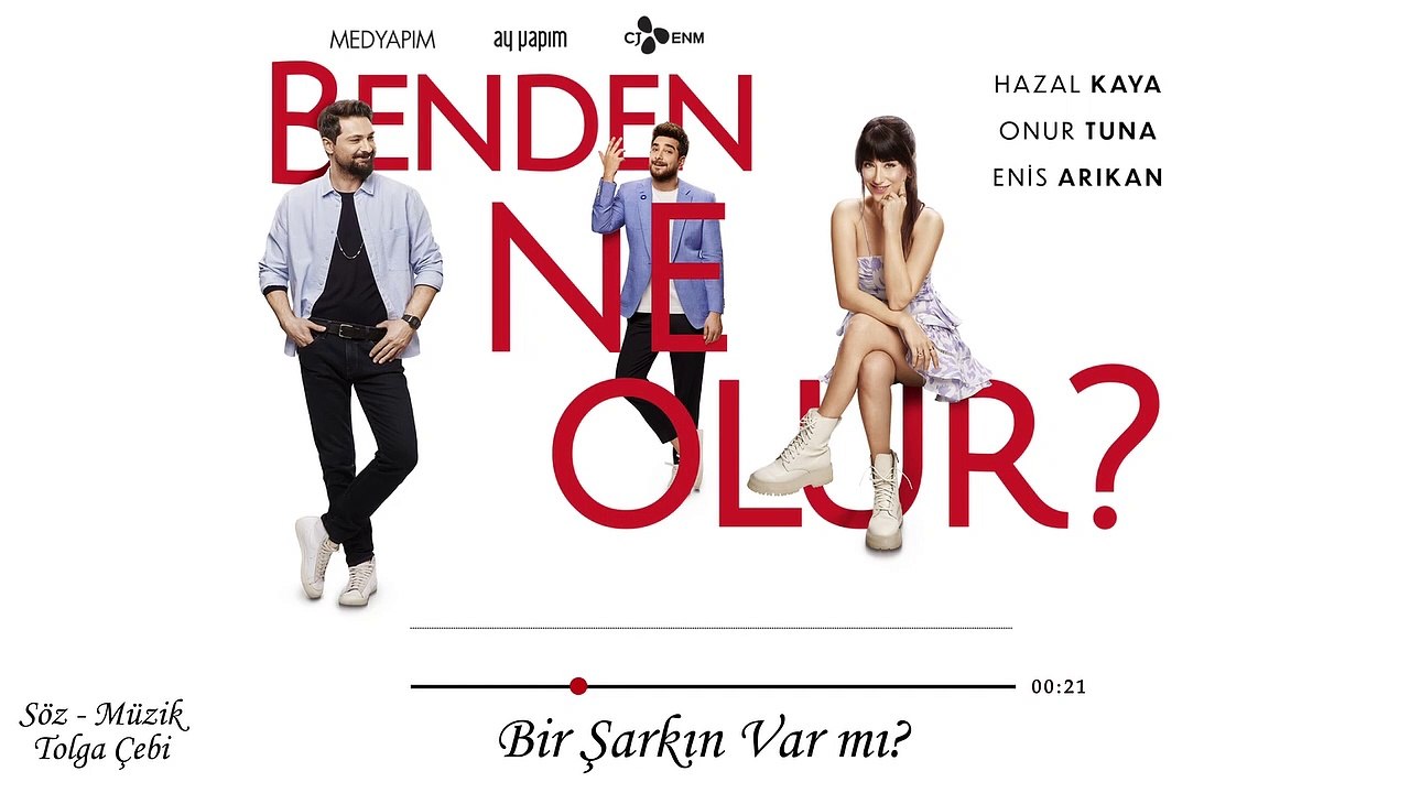 Bir Şarkın Var mı - Benden ne olur (Soundtrack) Tolga Çebi