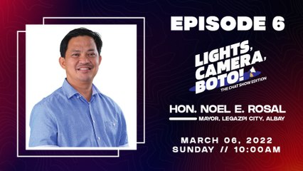 The Manila Times Lights, Camera, Boto! Episode 6: Legazpi City Mayor Noel Rosal