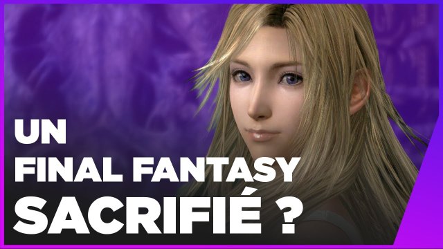Le Final Fantasy que vous n’aurez jamais JV Legends