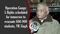 Operation Ganga: Five flights scheduled for tomorrow to evacuate 800-900 students, says VK Singh